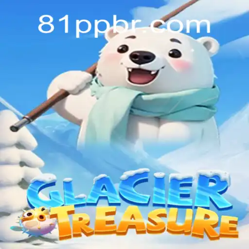 Exploring the Fascinating World of GlacierTreasure: The Premier Slot Game by 81PP.com Official Slots Brasil #1