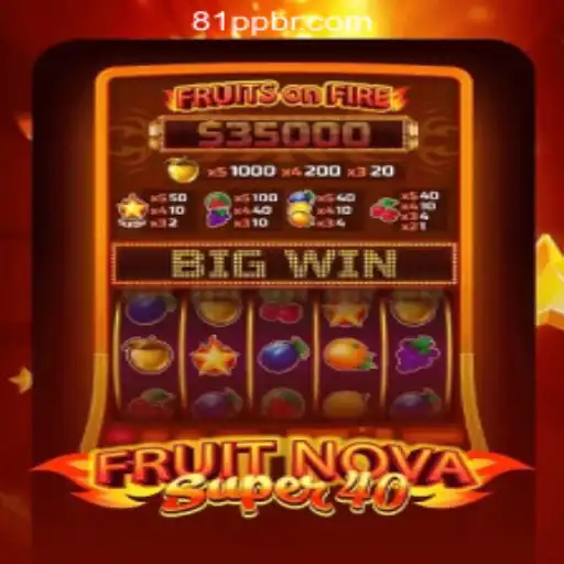 Discover the Excitement of FruitNovaSuper40: An Insight into the Top Slot Game at 81PP.com Oficial Slots Brasil #1