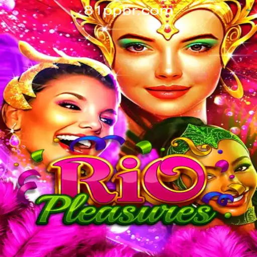 An In-Depth Look at RioPleasures: The Ultimate Gaming Experience with 81PP.com Oficial Slots Brasil #1