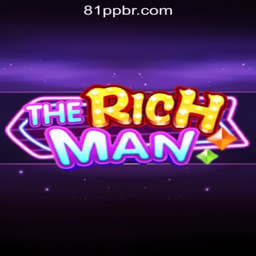 Exploring TheRichMan: The Game to Rule Them All with 81PP.com Oficial Slots Brasil